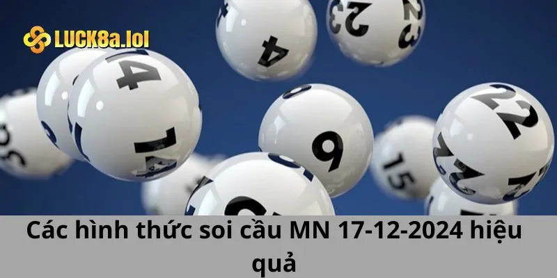 Các hình thức soi cầu MN 17-12-2024 hiệu quả