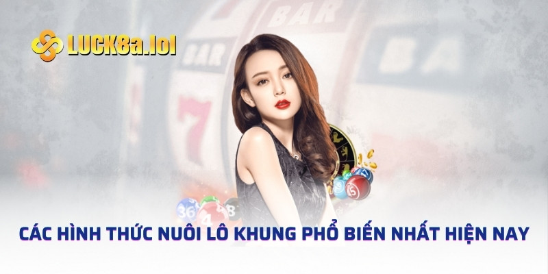 Các hình thức nuôi lô khung phổ biến nhất hiện nay