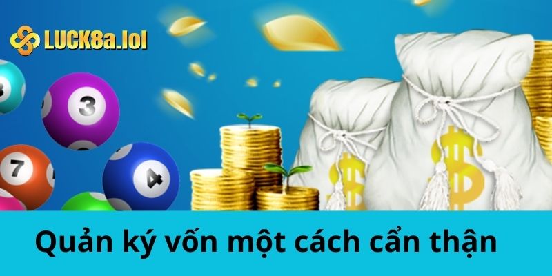 Quản lý vốn một cách cẩn thận