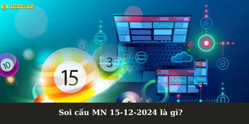 Soi cầu MN 15-12-2024 là gì?