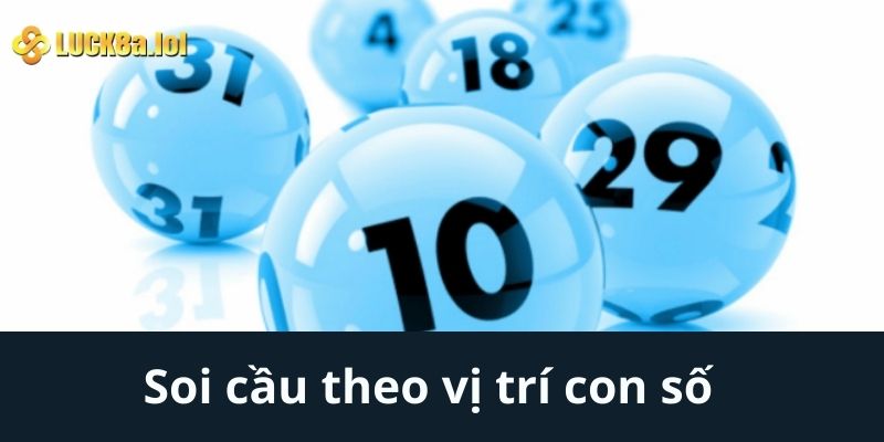 Soi cầu theo vị trí con số