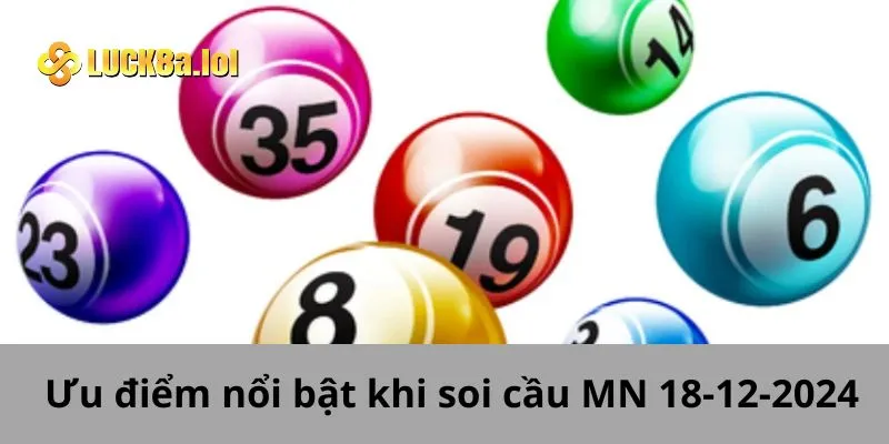 Ưu điểm nổi bật khi tham gia soi cầu MN 18-12-2024