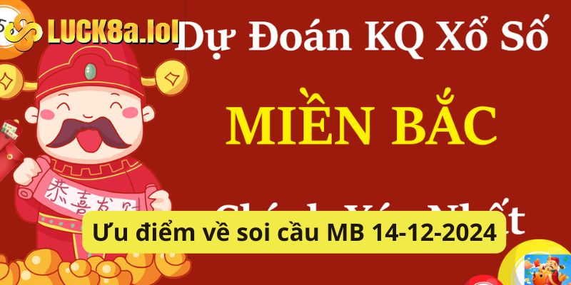 Ưu điểm về soi cầu MB 14-12-2024