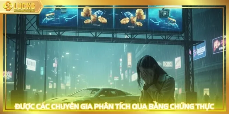 Được các chuyên gia phân tích qua bằng chứng thực