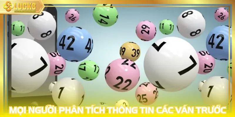 Mọi người phân tích thông tin các ván trước